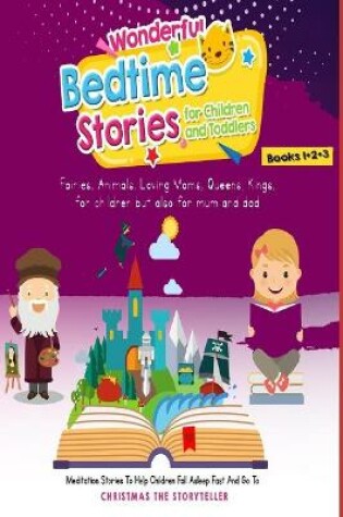 Cover of Wonderful bedtime stories for Children and Toddlers. Vol. 1+2+3