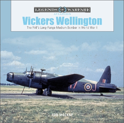 Book cover for Vickers Wellington: The RAF's Long-Range Medium Bomber in World War II