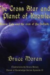 Book cover for The Cross Star and the Planet of Knowledge