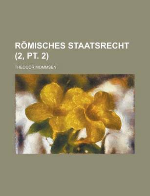 Book cover for Romisches Staatsrecht (2, PT. 2)