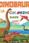 Book cover for Dinosaur Coloring Book For Kid 4-8