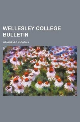 Cover of Wellesley College Bulletin