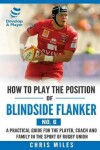 Book cover for How to Play the Position of Blindside Flanker (No.6)