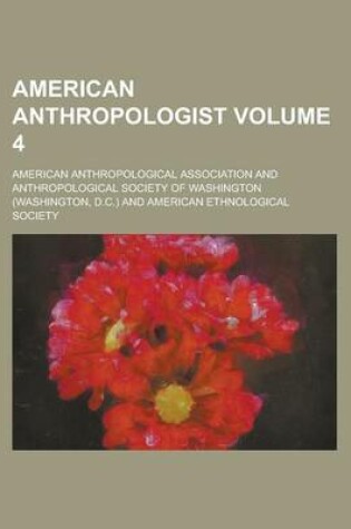 Cover of American Anthropologist Volume 4