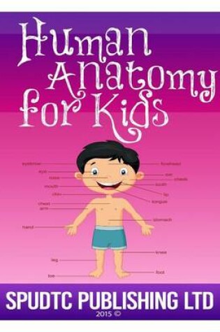 Cover of Human Anatomy for Kids