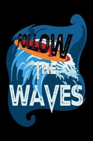 Cover of Follow The Waves