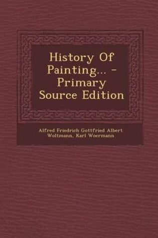 Cover of History of Painting... - Primary Source Edition