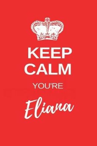 Cover of Keep Calm You're Eliana