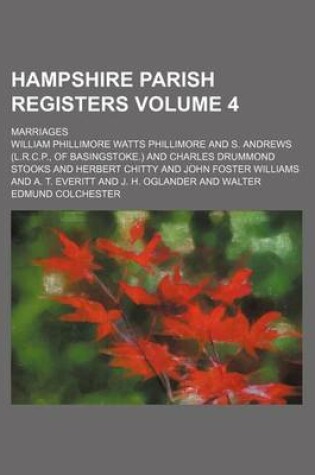 Cover of Hampshire Parish Registers Volume 4; Marriages