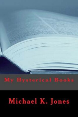 Cover of My Hysterical Books