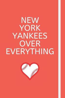 Book cover for New York Yankees Over Everything