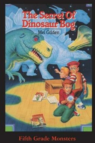Cover of The Secret Of Dinosaur Bog