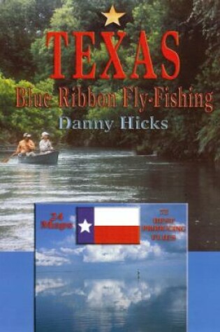 Cover of Texas Blue-Ribbon Fly-Fishing