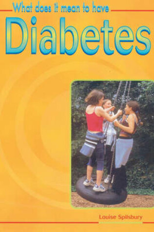 Cover of What Does it Mean to Have? Diabetes Paperback