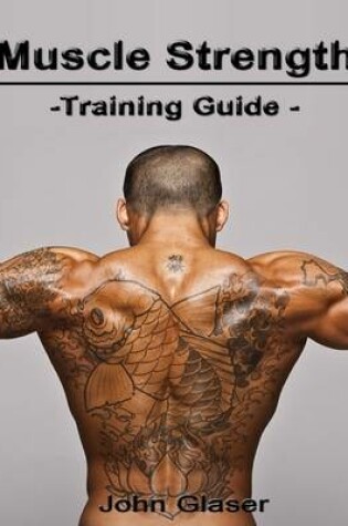 Cover of Muscle Strength Training Guide