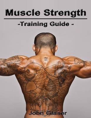 Book cover for Muscle Strength Training Guide