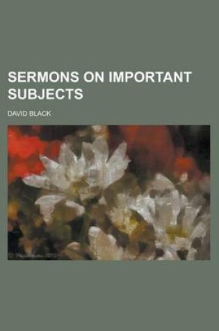 Cover of Sermons on Important Subjects