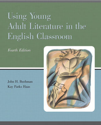 Book cover for Using Young Adult Literature in the English Classroom