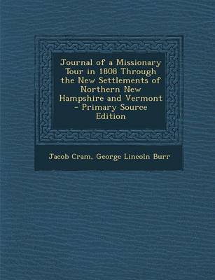 Book cover for Journal of a Missionary Tour in 1808 Through the New Settlements of Northern New Hampshire and Vermont - Primary Source Edition