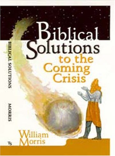 Book cover for Biblical Solutions to the Coming Crisis
