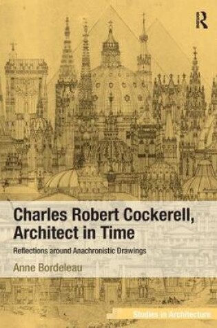 Cover of Charles Robert Cockerell, Architect in Time