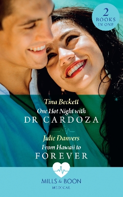 Book cover for One Hot Night With Dr Cardoza / From Hawaii To Forever