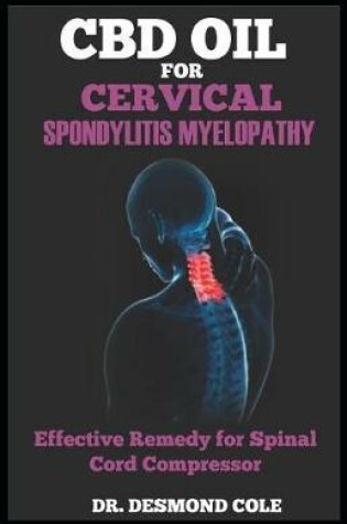 Cover of CBD Oil for Cervical Spondylitis Myelopathy