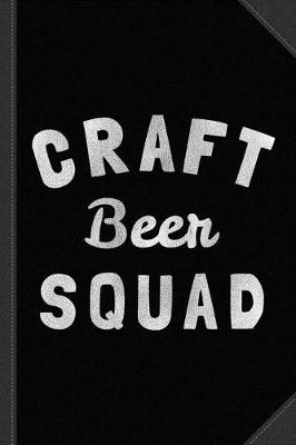 Book cover for Craft Beer Squad Journal Notebook