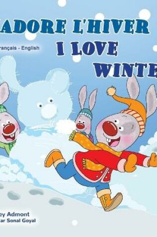 Cover of I Love Winter (French English Bilingual Children's Book)