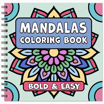 Book cover for Mandalas Bold & Easy Coloring Book