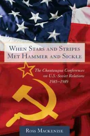 Cover of When Stars and Stripes Met Hammer and Sickle