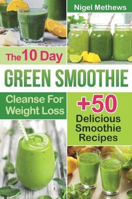 Book cover for The 10-Day Green Smoothie Cleanse For Weight Loss