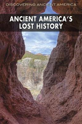 Book cover for Ancient America's Lost History