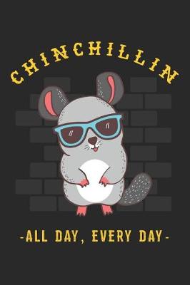 Book cover for Chinchillin All Day, Every Day