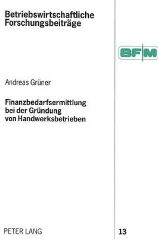 Cover of Finanzbedarfsermittlung Bei Der Gruendung Von Handwerksbetrieben