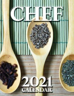 Cover of Chef 2021 Calendar