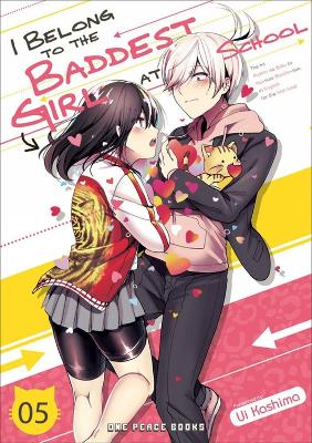 Cover of I Belong To The Baddest Girl At School Volume 05
