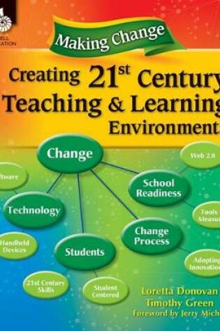Cover of Making Change: Creating a 21st Century Teaching and Learning Environment