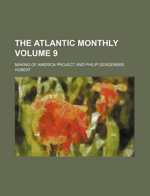 Book cover for The Atlantic Monthly Volume 9