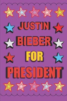 Book cover for Justin Bieber for President