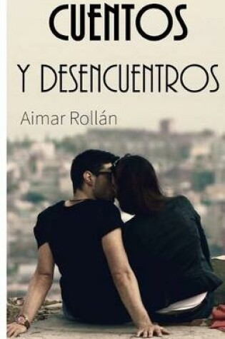 Cover of Cuentos y Desencuentros