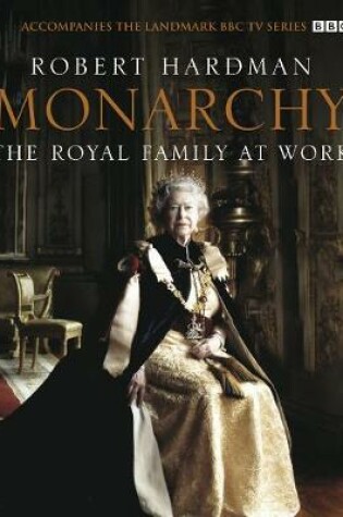 Cover of Monarchy: The Royal Family at Work