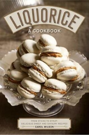 Cover of Liquorice: A Cookbook
