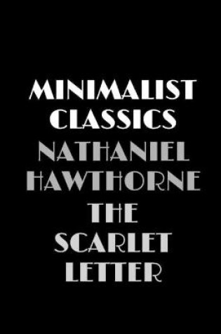 Cover of The Scarlet Letter (Minimalist Classics)
