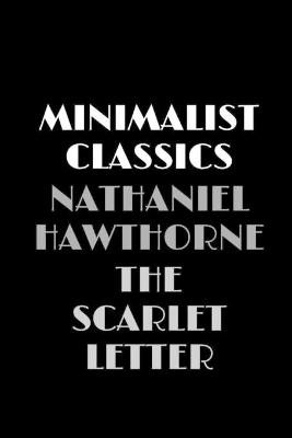 Book cover for The Scarlet Letter (Minimalist Classics)