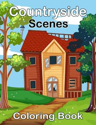 Book cover for Countryside Scenes Coloring Book