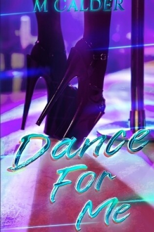 Cover of Dance For Me