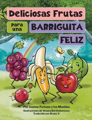 Book cover for Deliciosas Frutas para una Barriguita Feliz