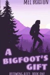 Book cover for A Bigfoot's Gift