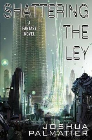 Cover of Shattering the Ley